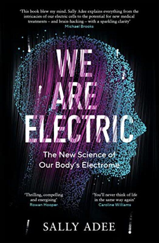 

We Are Electric by Sally Adee-Hardcover