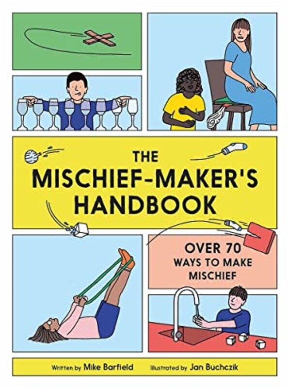 

The Mischief Makers Handbook by Mike BarfieldJan Buchczik-Paperback
