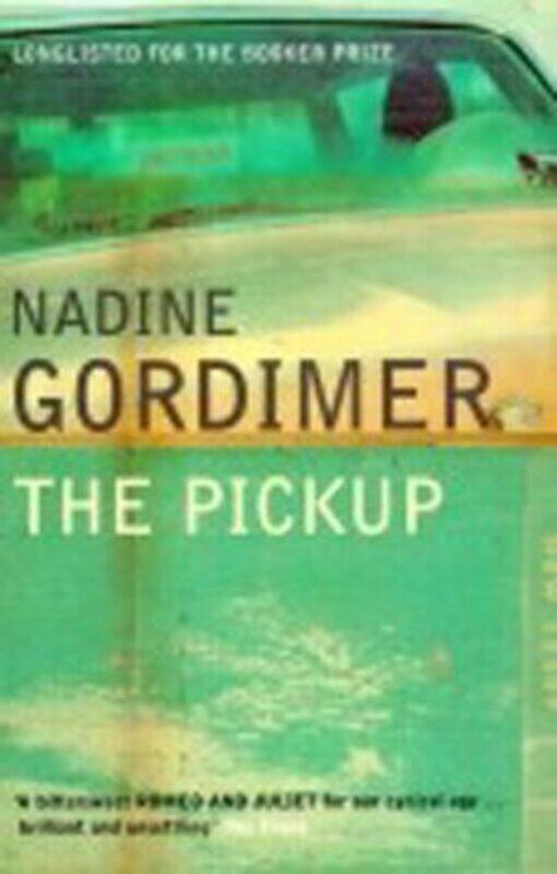 

The Pick Up, Paperback Book, By: Nadine Gordimer