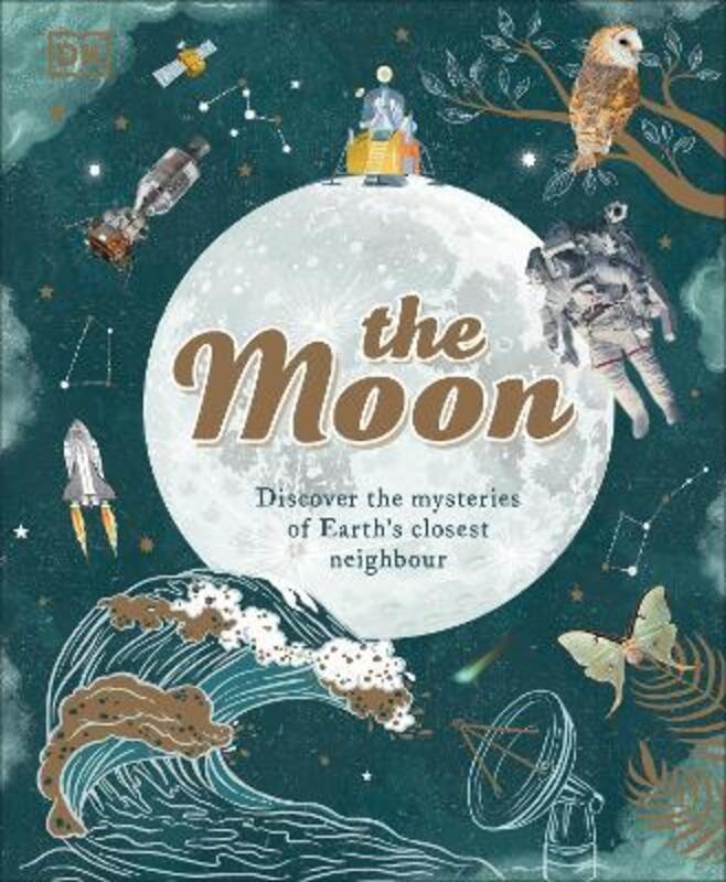 The Moon: Discover the Mysteries of Earth's Closest Neighbour,Hardcover, By:Buxner, Dr. Sanlyn - Gay, Dr. Pamela - Kramer, Dr. Georgiana