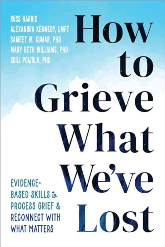 

How to Grieve What Weve Lost by Sunny ScribbensHui Skipp-Paperback
