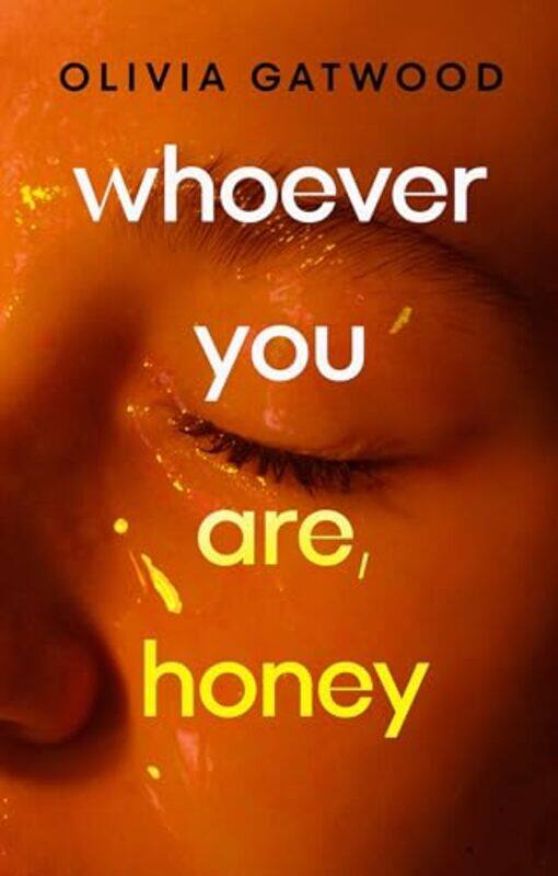 

Whoever You Are Honey by Olivia Gatwood-Hardcover