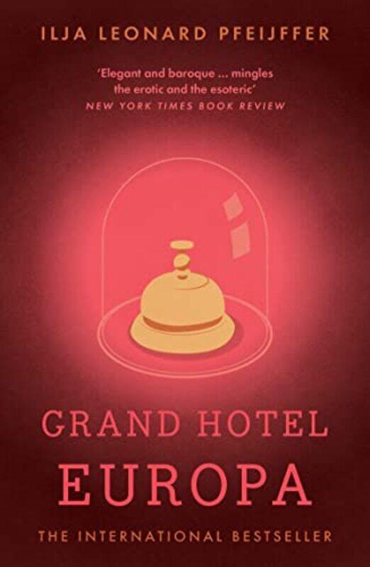 

Grand Hotel Europa,Paperback,by:Ilja Leonard Pfeijffer
