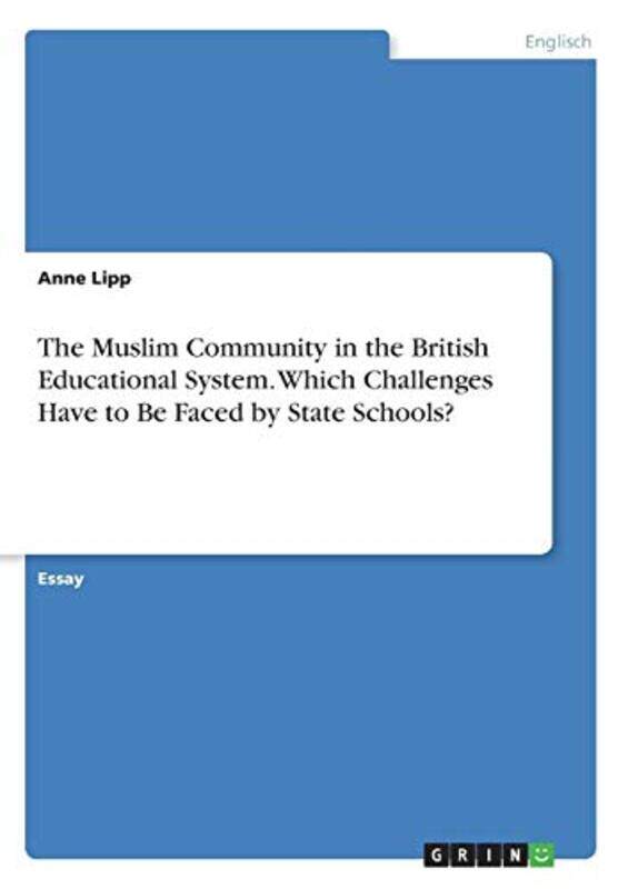 

The Muslim Community in the British Educational System Which Challenges Have to Be Faced by State Schools by Aurora Kane-Paperback