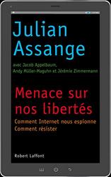 Menace sur nos libert s : Comment Internet nous espionne, comment r sister,Paperback by Julian Assange