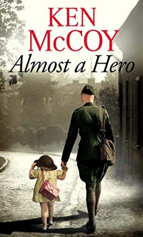 

Almost a Hero by Ken McCoy-Paperback