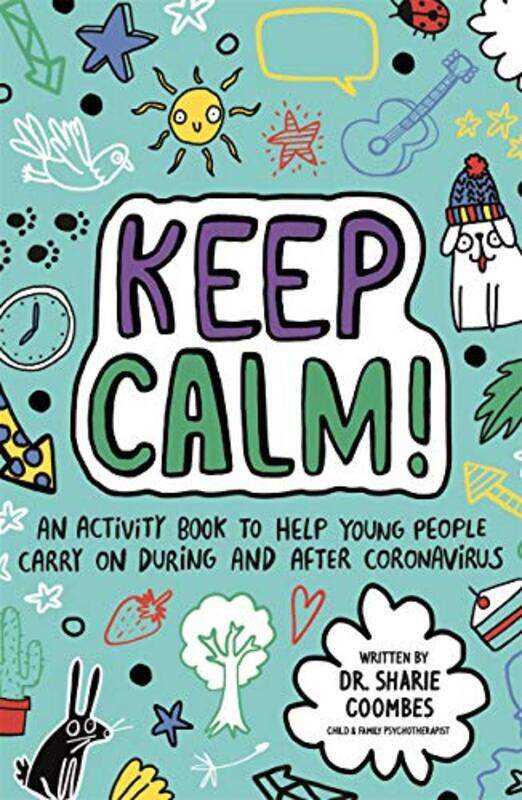 

Keep Calm Mindful Kids by Dr Sharie CoombesKatie AbeyEllie OShea-Paperback