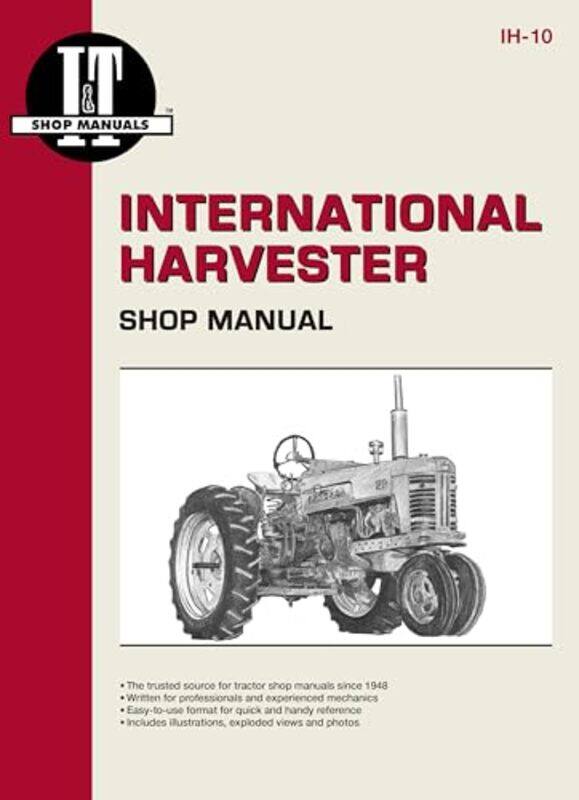 

International Harvester Model 300350 Utility 400400D & W400W450D Tractor Service Repair Manual by Emma BiggsSteven Biggs-Paperback