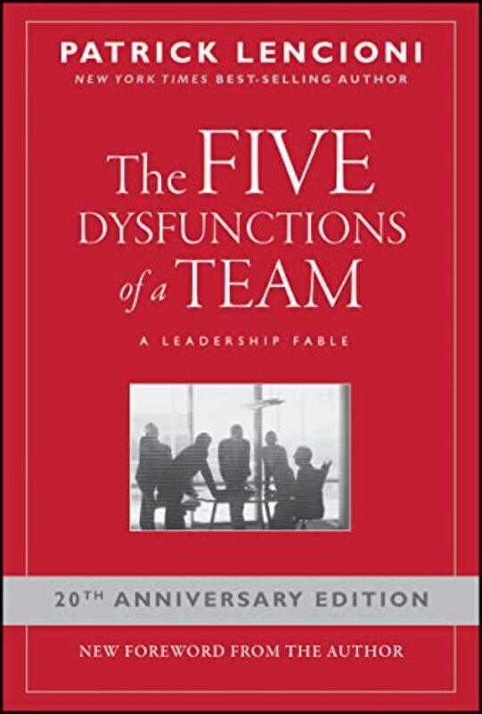 

The Five Dysfunctions of a Team by Patrick M Emeryville, California Lencioni-Hardcover