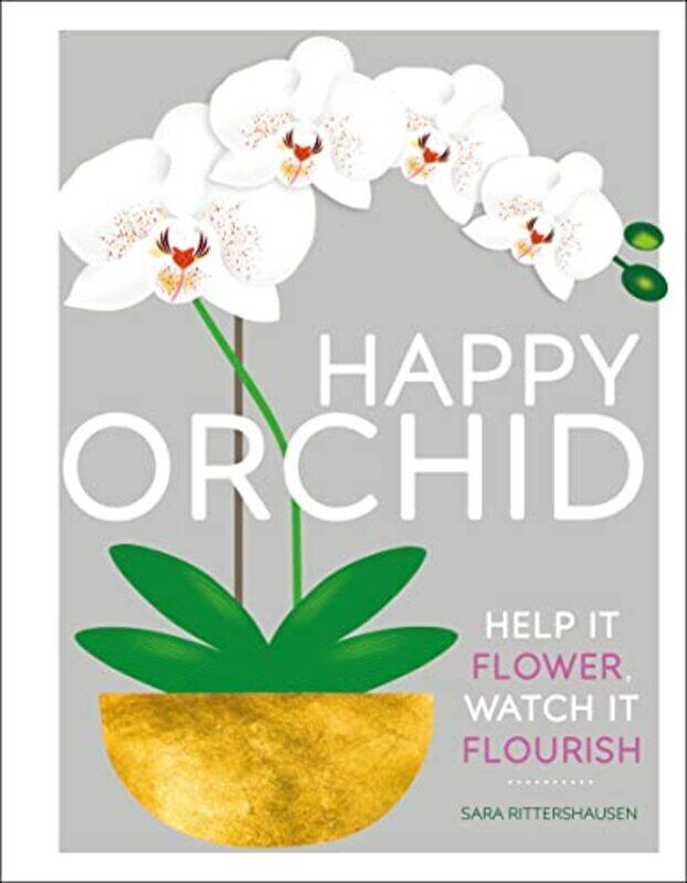 

Happy Orchid , Hardcover by Rittershausen, Sara