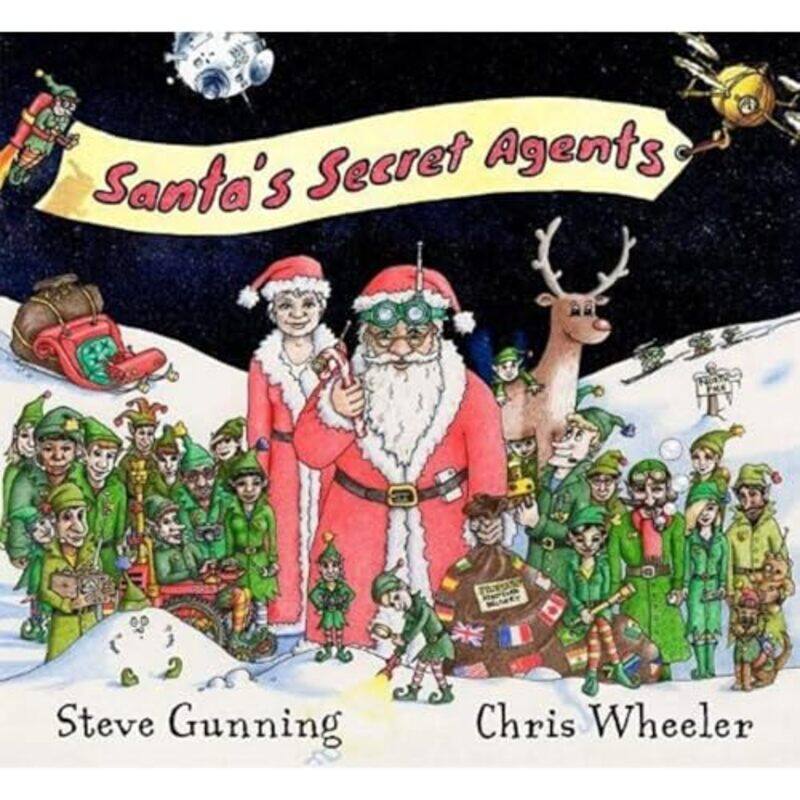 

Santas Secret Agents by Steve GunningChris WheelerSteve Gunning-Hardcover