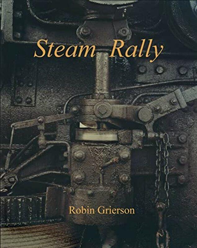 

Steam Rally by Robin Grierson -Hardcover