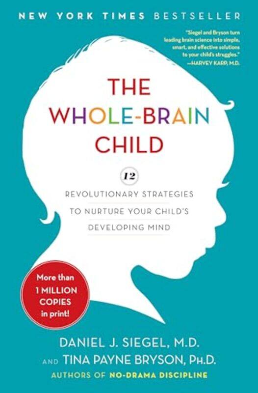 

Whole Brain Child By Siegel Daniel J - Hardcover