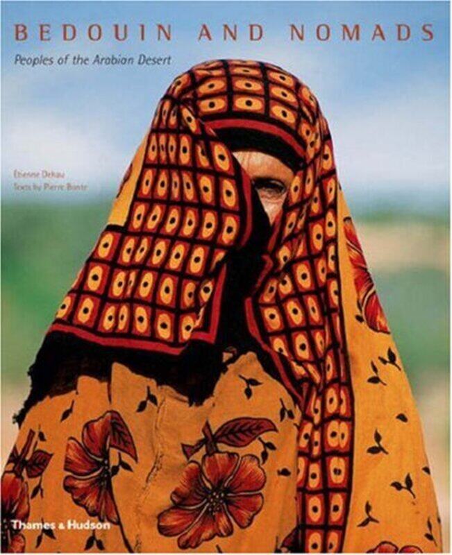 

Bedouin and Nomads, Hardcover, By: Etienne Dehau