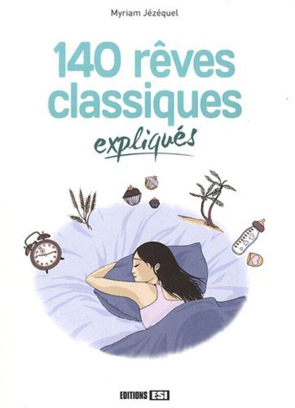 

140 R Ves Classiques Expliqu S By Myriam J Z Quel Paperback