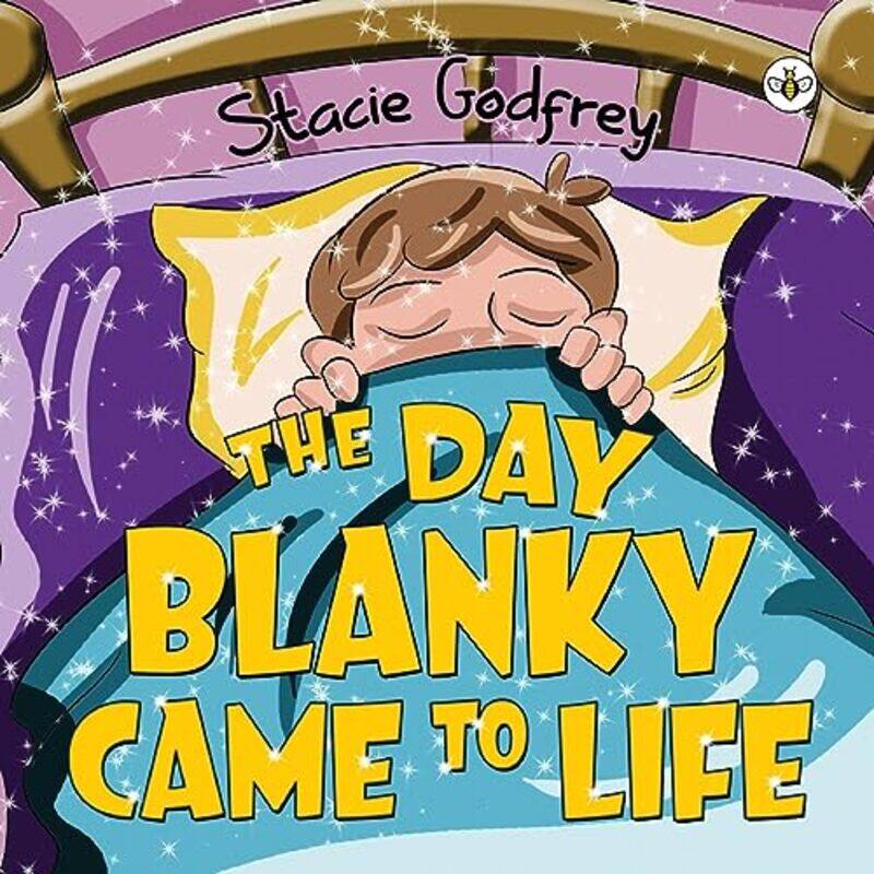 

The Day Blanky Came to Life by Stacie Godfrey-Paperback