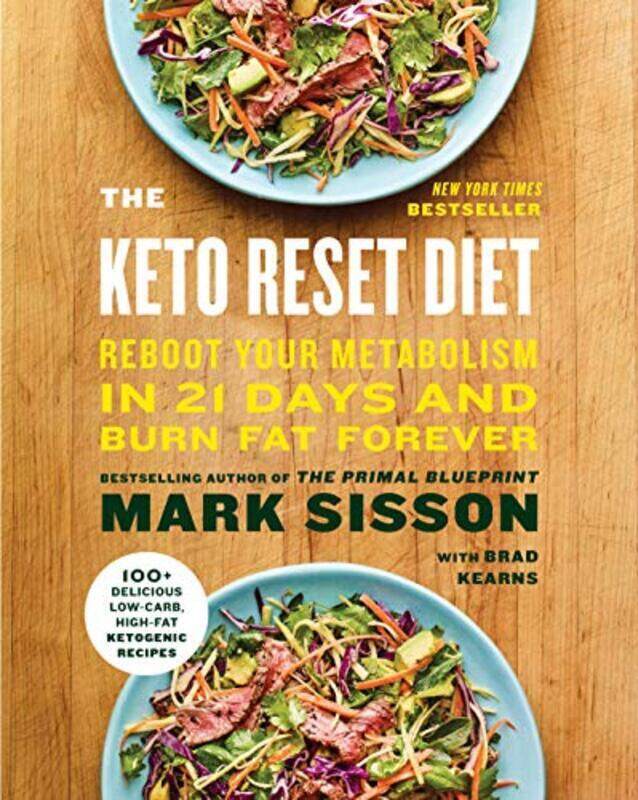 

The Keto Reset Diet: Reboot Your Metabolism in 21 Days and Burn Fat Forever , Paperback by Sisson, Mark - Kearns, Brad