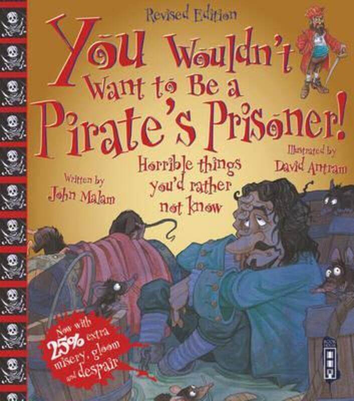 

You Wouldn't Want to Be a Pirate's Prisoner.paperback,By :John Malam
