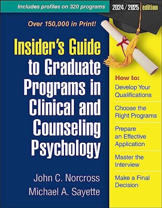 

Insiders Guide to Graduate Programs in Clinical and Counseling Psychology by Simon AkamRachel Lloyd-Paperback