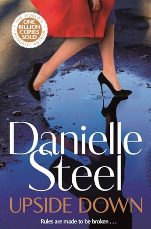 

Upside Down The Powerful New Story Of Bold Choices And Second Chances By Steel, Danielle - Paperback