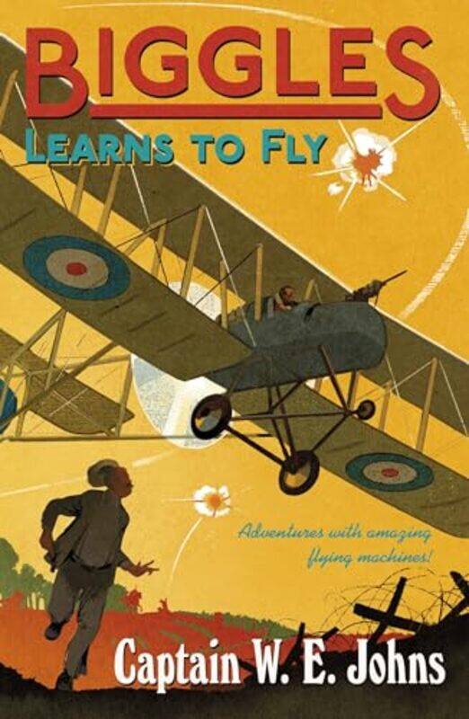 

Biggles Learns to Fly by W E Johns-Paperback