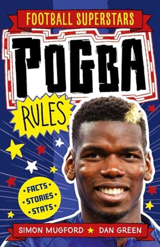 

Football Superstars Pogba Rules by Jo WoolfNational Trust Books-Paperback