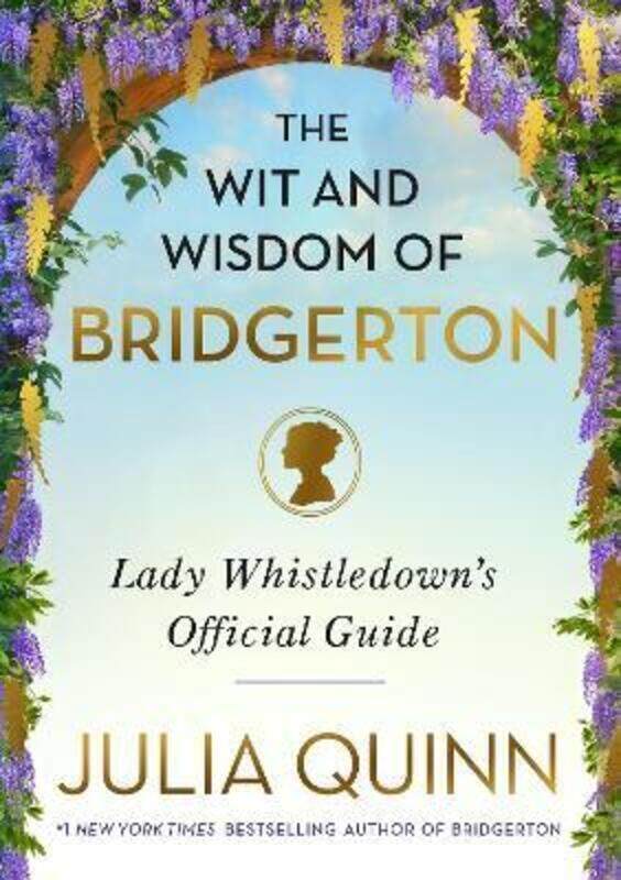 

Wit and Wisdom of Bridgerton.Hardcover,By :Julia Quinn