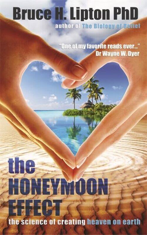 

The Honeymoon Effect by Bruce H Lipton-Paperback