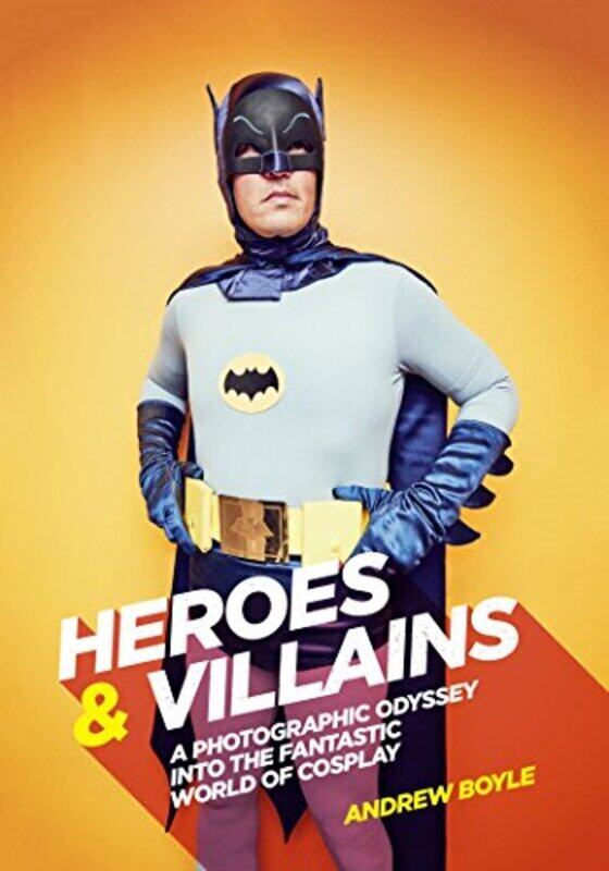 

Heroes & Villains, Hardcover Book, By: Andrew Boyle