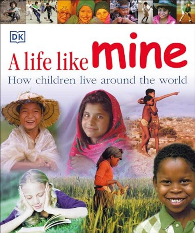 

Life Like Mine How Children Live By Unicef - Paperback