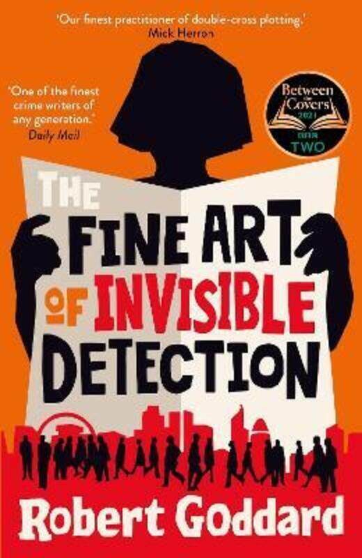 

The Fine Art of Invisible Detection: The thrilling BBC Between the Covers Book Club pick,Paperback, By:Goddard, Robert