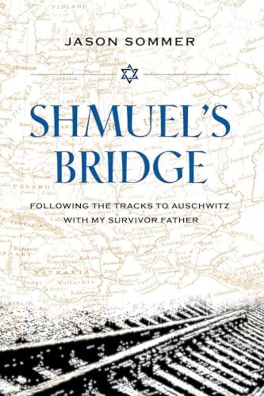 

Shmuels Bridge by Jason Sommers-Hardcover