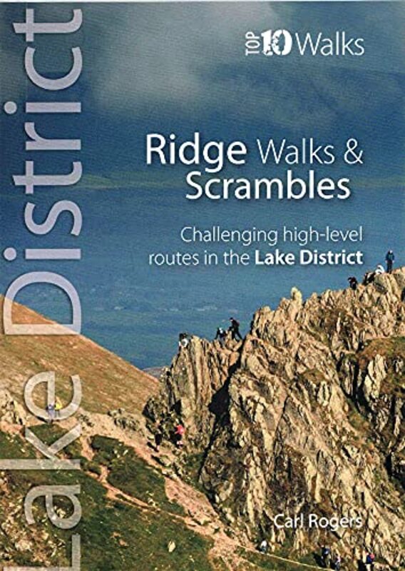 Lake District Ridge Walks and Scrambles by Carl Rogers-Paperback