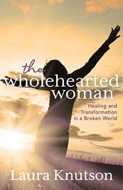 

Wholehearted Woman by Laura Knutson-Paperback