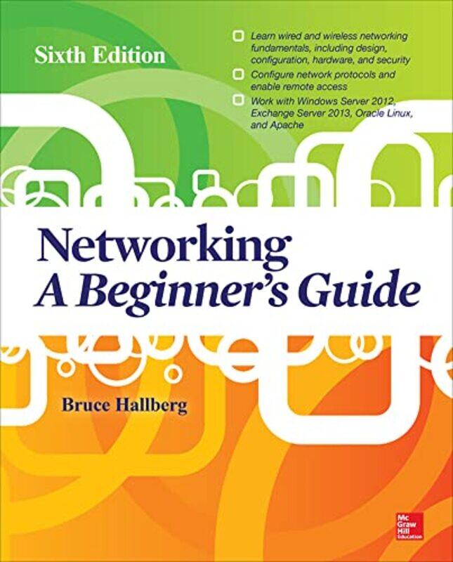 

Networking A Beginners Guide Sixth Edition Bruce Hallberg Paperback