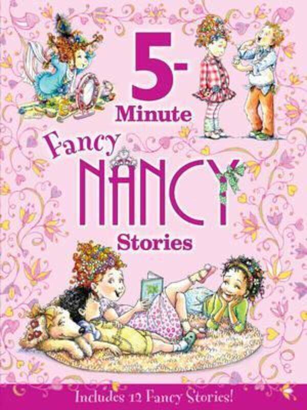 

Fancy Nancy: 5-Minute Fancy Nancy Stories,Hardcover,ByO'Connor Jane