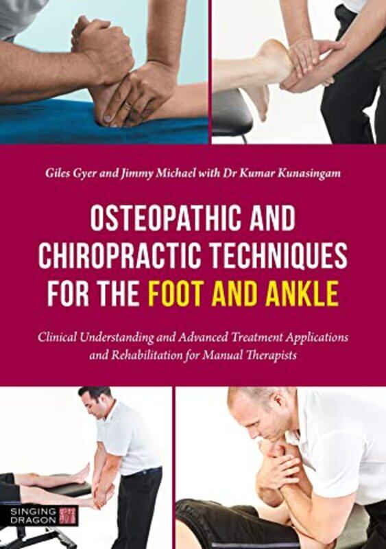 

Osteopathic and Chiropractic Techniques for the Foot and Ankle by Alan Titchmarsh-Paperback