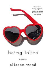 Being Lolita,Paperback by Alisson Wood