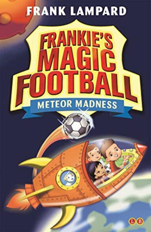 

Frankies Magic Football Meteor Madness by Frank Lampard-Paperback