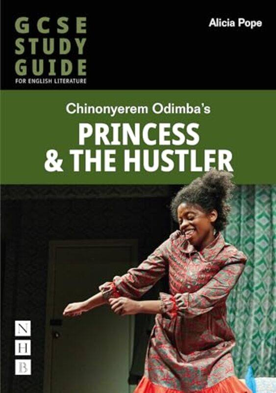 

Princess & The Hustler: The GCSE Study Guide by Alicia Pope -Paperback