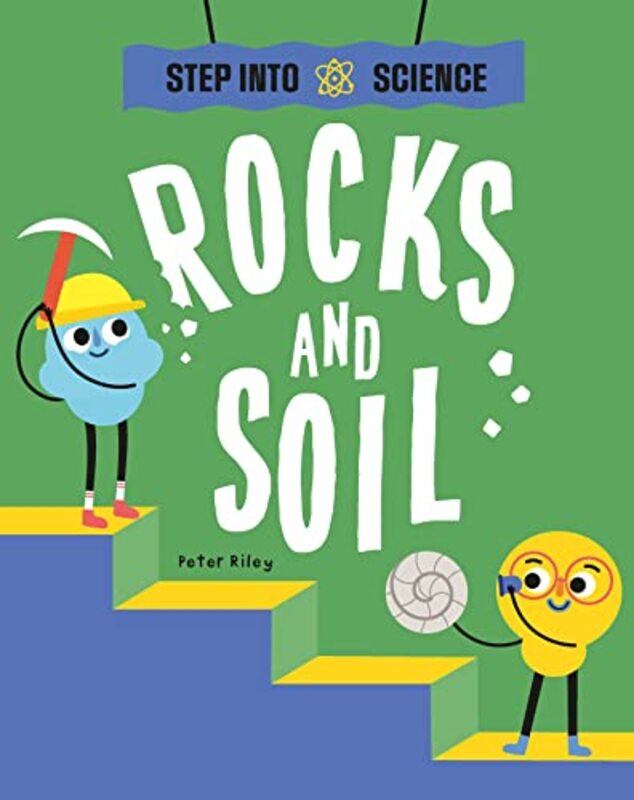 

Step Into Science Rocks and Soil by Peter Riley-Paperback