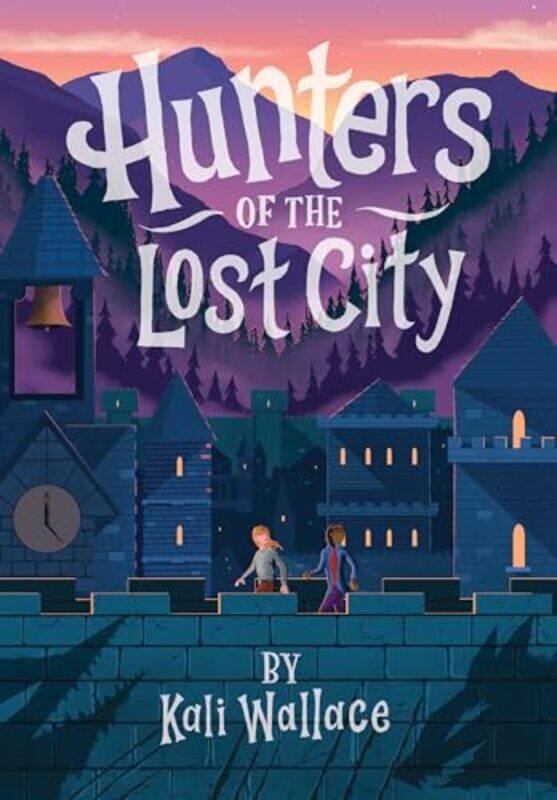 

Hunters of the Lost City by Kali Wallace-Hardcover