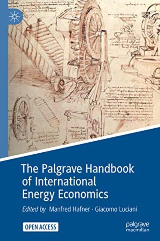 

The Palgrave Handbook of International Energy Economics by Marie Rayma-Hardcover