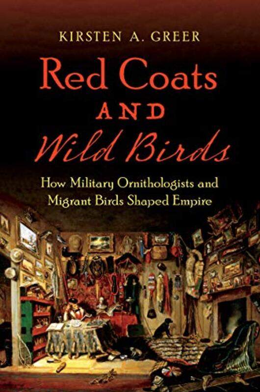 

Red Coats and Wild Birds by Kirsten A Greer-Hardcover