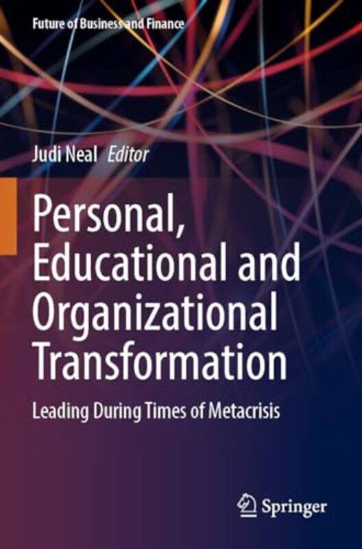 

Personal Educational and Organizational Transformation by Judi Neal-Paperback