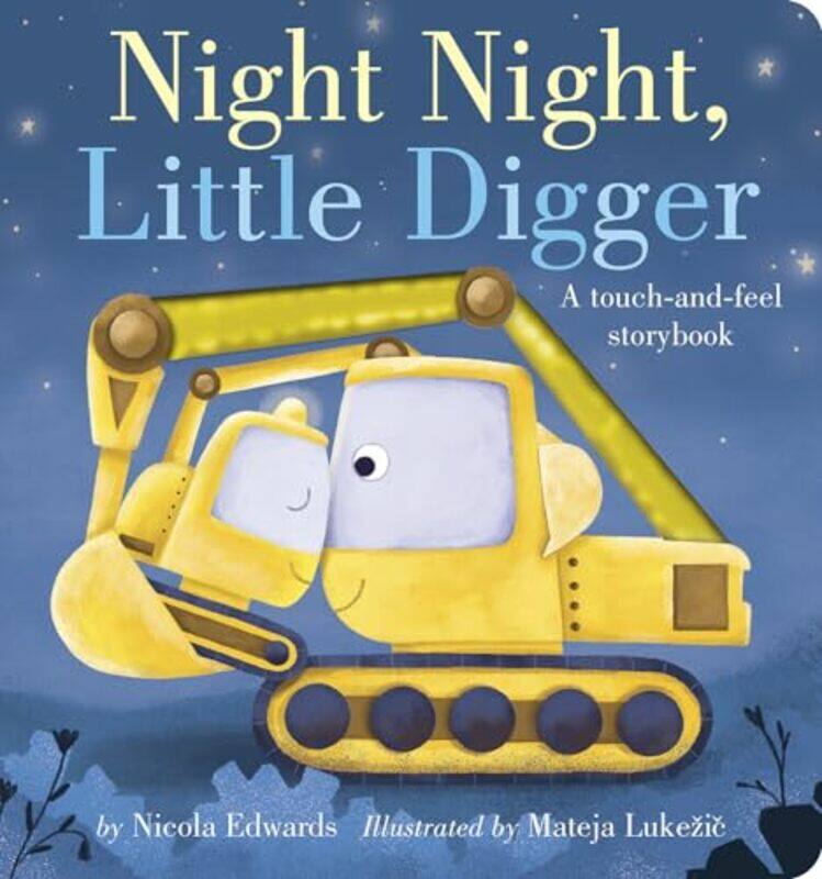 

Night Night Little Digger By Edwards Nicola - Hardcover