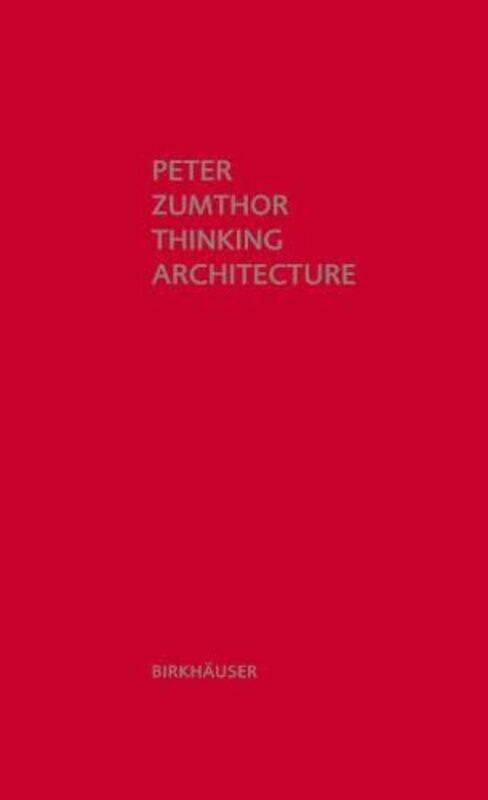 

Thinking Architecture,Hardcover,by:Peter Zumthor