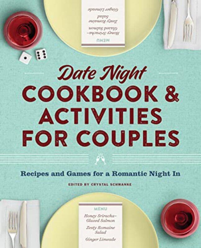 

Date Night Cookbook And Activities For Couples Recipes And Games For A Romantic Night In By Schwanke, Crystal Paperback