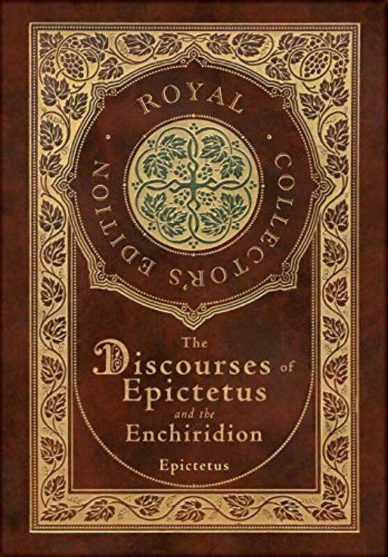 

The Discourses of Epictetus and the Enchiridion Royal Collectors Edition Case Laminate Hardcover with Jacket by Epictetus-Hardcover