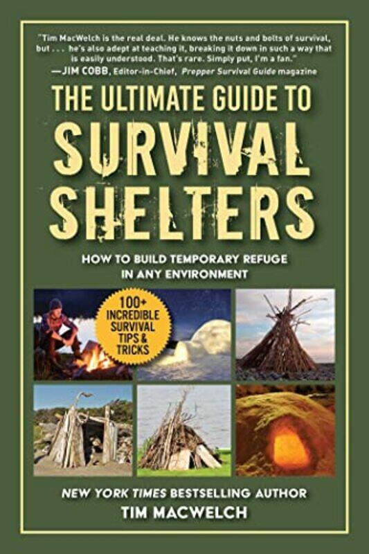 

The Ultimate Guide to Survival Shelters by Timothy MacWelch-Paperback